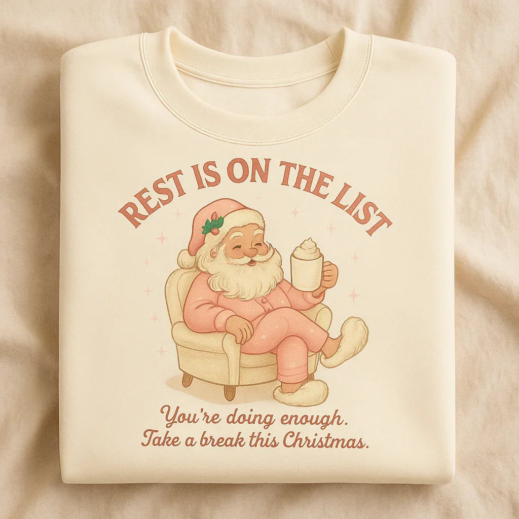 Rest Is On The List Women’s Christmas Santa Sweatshirt - Rebooters