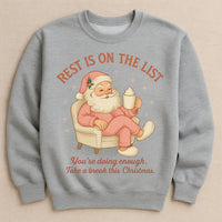 Rest Is On The List Women’s Christmas Santa Sweatshirt